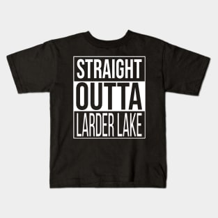 Straight Outta Larder Lake Kids T-Shirt